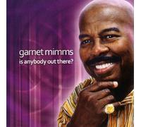 Mimms,Garnet - Is Anybody Out There?