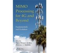 Mimo Processing For 4G And Beyond: Fundamentals And Evolution (Hardcover) Mario Marques Da Silva, Francisco A Monteiro (Auteur)