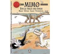 Mimo sur la trace des dinos T01 - Isabelle Dethan - Eidola - relié - Document jeunesse dès 6 ans
