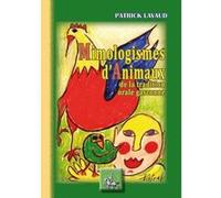 Mimologismes D'Animaux De La Tradition Orale Gasconne Lavaud, Patrick (Auteur)