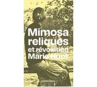 Mimosa reliques et révolution - Marie Huot - Backland Editions - broché - Poésie