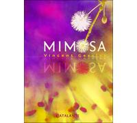 Mimosa - Vincent Gessler - Atalante - broché - Roman