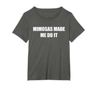 Mimosas m'a Fait Le Faire T-Shirt, Femme Grandes Tailles, Asphalte, 4X