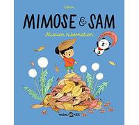 Mimose et Sam, Tome 03: Mission Hibernation
