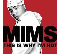 Mims - This is Why I'm Hot [Import]