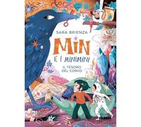Min e i minimini. Il tesoro del corvo - Sara Brienza - FABBRI EDITORI - ebook (ePub) - Livre