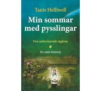Min sommar med pysslingar: En sann historia