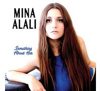 Mina Alali - Something About Her
