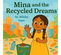 Mina and the Recycled Dreams