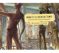 Mina et le sceau du temps Une histoire des sciences à Montpellier - Marielle Ortigosa - La Fenetre - Apaaav - broché - Document jeunesse
