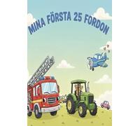 Mina Första 25 Fordon: En upptäcktsresa för de minsta