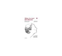 Mina. La Voce Del Silenzio