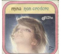 Mina - Non Credere / Dai Dai Domani