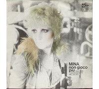 Mina - Non Gioco Più / La Scala Buia