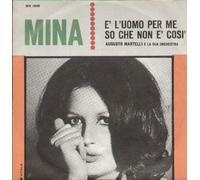 Mina - RFN16050 7"-45 giri" È L'Uomo Per Me / So Che Non È Così VINYL