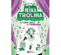 Mina Trolina, 2. El Gran Baile de Primavera: Divertida como un trol, mágica como un hada