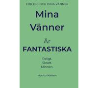 Mina Vänner: För dig och dina vänner - Roligt, skratt och minnen för barn 8-12 år