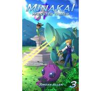 Minakai: Monster Tamer, Volume 3
