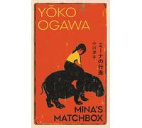 Mina's Matchbox: A spellbinding Japanese tale of friendship and family secrets