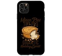 Mince Pies Tiny Pies Gigantic Holiday Spirit Coque pour iPhone 11 Pro Max