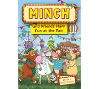 Minch and Friends Have Fun at the Fair