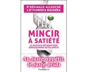Mincir à satiété Florence Massiéra (Auteur), Réginald Allouche (Auteur)