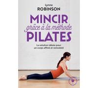 Mincir Avec La Méthode Pilates