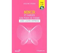 Mincir et garder son poids de forme avec l'auto-h ypnose