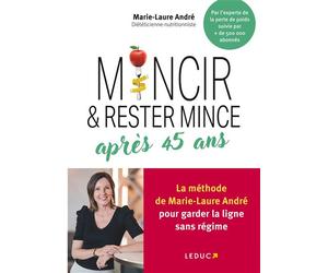 Mincir et rester mince après 45 ans - Marie-Laure André - Leduc S. - broché - Guide