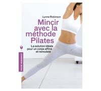 Mincir grâce à la méthode Pilates