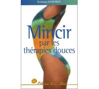 Mincir par les thérapies douces
