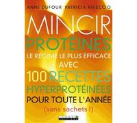 Mincir protéines