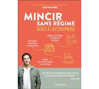 Mincir sans régime grâce à l'autohypnose