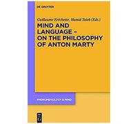 Mind And Language - On The Philosophy Of Anton Marty