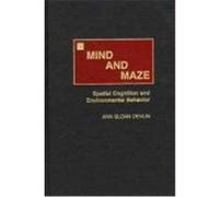 Mind and Maze: Spatial Cognition and Environmental Behavior Devlin, Ann Sloan (Auteur)