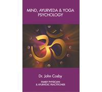 Mind, Ayurveda And Yoga Psychology