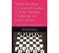"Mind-Bending Crossword Puzzles: A Brain Teasing Challenge for Puzzle Lovers: Test Your Wits with 50 Challenging Crossword Puzzles and Improve Your Vocabulary Skills
