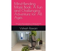 Mind-Bending Maze Book: A Fun and Challenging Adventure for All Ages: Get Lost in the Excitement of Solving Intricate Mazes and Unleash Your Creativity