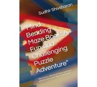 "Mind-Bending Maze Book: A Fun and Challenging Puzzle Adventure": "Get Lost in a World of Twists and Turns with this Interactive Maze Experience"