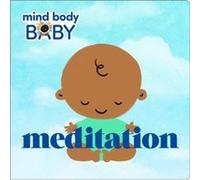 Mind Body Baby Meditation by Imprint Imprint (Auteur)