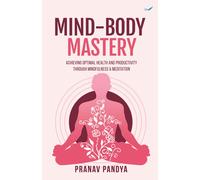Mind-Body Mastery