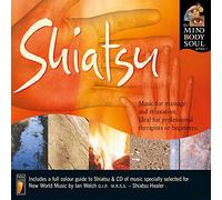 Mind Body & Soul Series - Shiatsu: The Mind Body and Soul Series