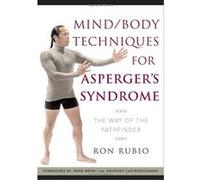 Mind/Body Techniques for Asperger's Syndrome Ron Rubio (Auteur)
