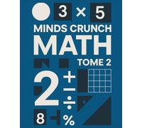 MIND CRUNCH MATH - Tome 2