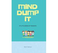 Mind Dump It: My little book of thoughts
