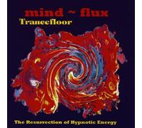 Mind-Flux - Trancefloor