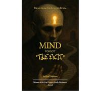 Mind Forgot the Exit-On Madness Memory and Closed Doors