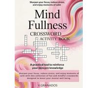 Mind Fullness Crossword Activity Book: Relaxing Puzzles to Calm Your Mind and Learn the Secrets of Skincare