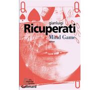 Mind Game - Gianluigi Ricuperati - Gallimard - broché - Roman