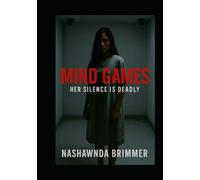 Mind games: Her silence is deadly